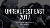 UNREAL FEST EAST 2017イメージ